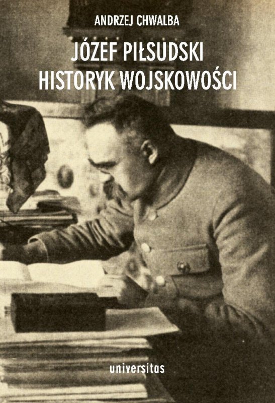 jozef-pilsudski-historyk-wojskowosci